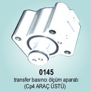 0145-TRANSFER BASINCI ÖLÇÜM APARATI (CP4 ARAÇ ÜSTÜ)